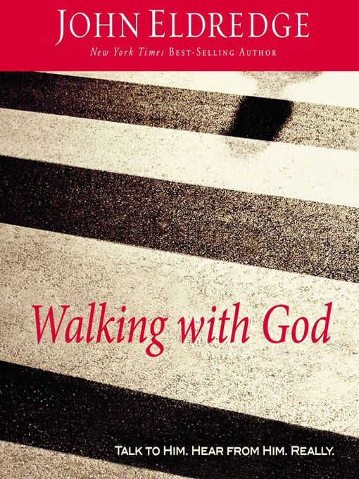 Title details for Walking with God by John Eldredge - Available